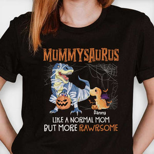 Mummysaurus More Rawrsome - T-shirt unisexe personnalisé, sweat à capuche, sweat-shirt - Cadeau pour maman, cadeau d'Halloween