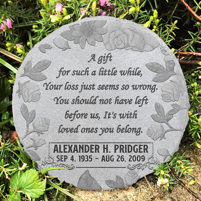 A Gift For Such A Little While - Personalized Memorial Stone, Human Grave Marker - Memorial Gift, Sympathy Gift