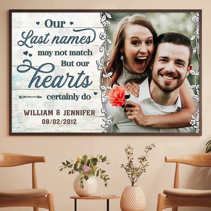 Our Last Names May Not Match But Our Hearts Certainly Do - Personalized Horizontal Poster.