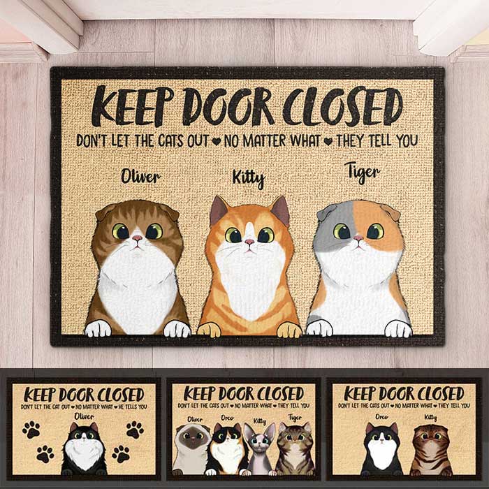 Don't Let The Cats Out - Funny Personalized Cat Decorative Mat.