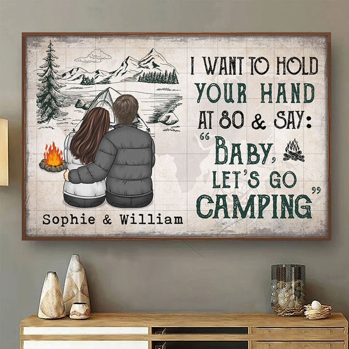 I Wanna Hold Your Hand At 80 & Go Camping With You - Gift For Camping Couples, Personalized Horizontal Poster.