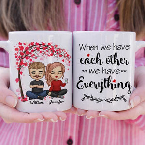 We Always Have Each Other - Gift For Couples, Personalized Couple Mug.