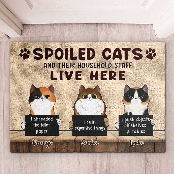 Spoiled Cats Live Here - Gift For Cat Lovers - Personalized Decorative Mat.
