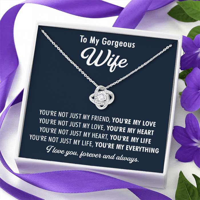 You're Not Just My Life, You're My Everything - Gift For Couples, Love Knot Necklace.