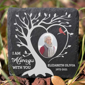 I'm Always With You - Personalized Memorial Stone, Human Grave Marker - Upload Image, Memorial Gift, Sympathy Gift