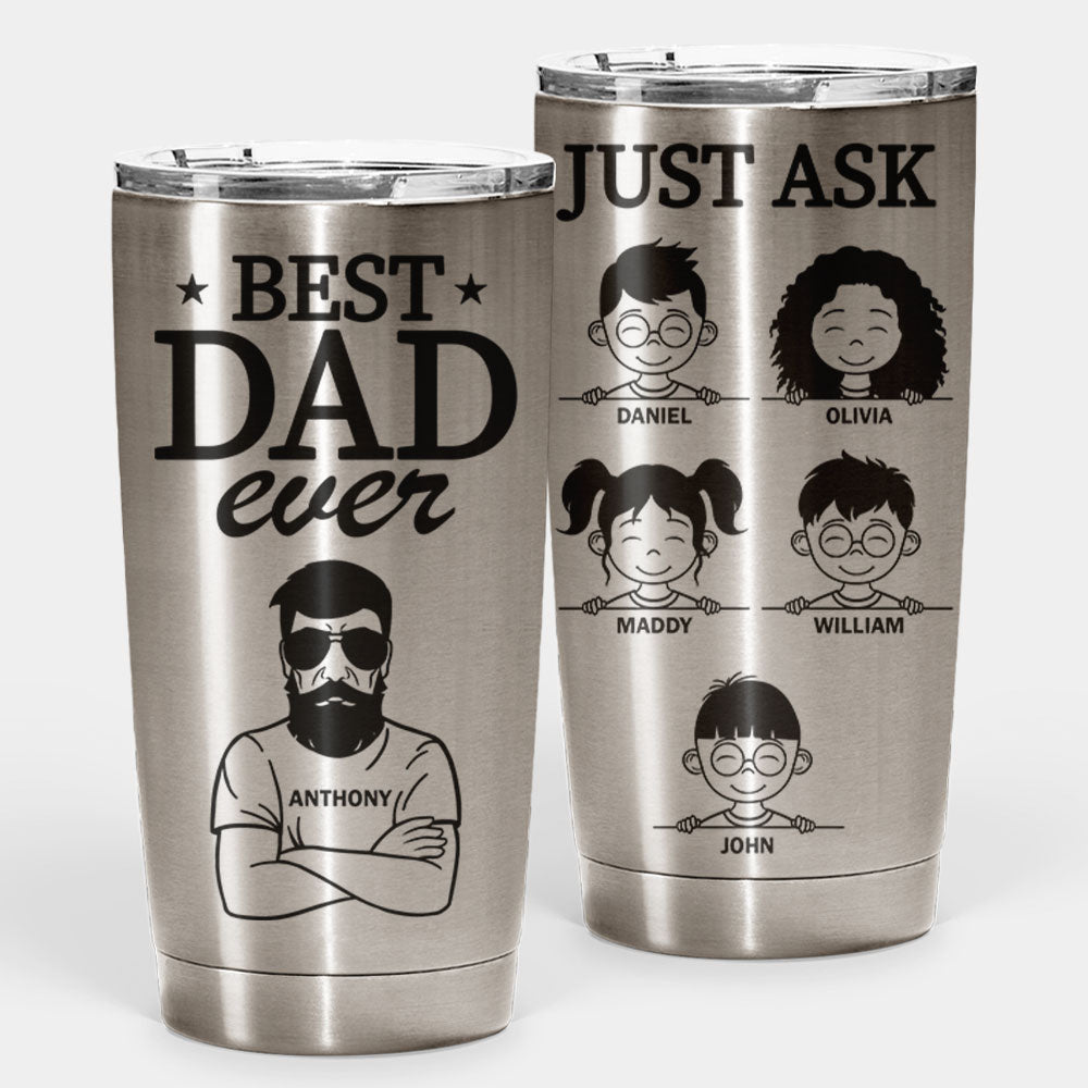 Meilleur papa de tous les temps, demandez-le-moi ! - Gobelet personnalisé - Cadeau pour papa