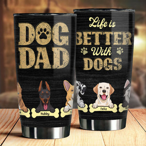 La vie est meilleure avec un chien - Gobelet personnalisé - Cadeau pour papa chien