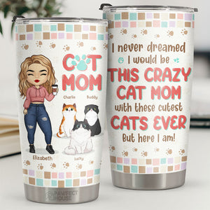 Je n'aurais jamais imaginé être une maman folle avec ces chats les plus mignons de tous les temps - Gobelet personnalisé - Cadeau pour les amoureux des chats, propriétaires de chats, cadeau pour chat, cadeau pour les amoureux des animaux