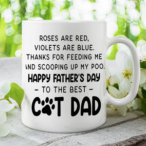 Thanks For Feeding Me And Scooping Up My Poo - Gift for Dad, Funny Personalized Cat Mug.
