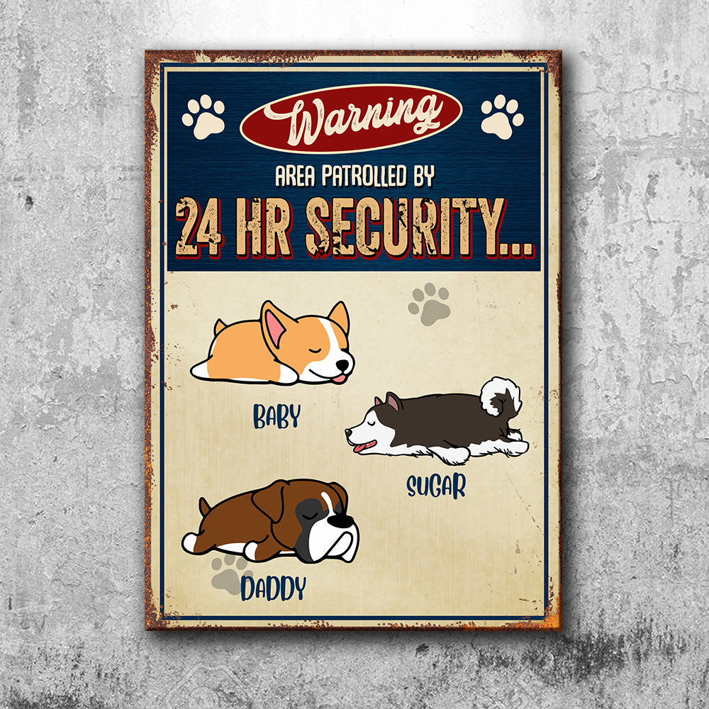 Warning Area Patrolled 24H - Funny Personalized Dog Metal Sign.