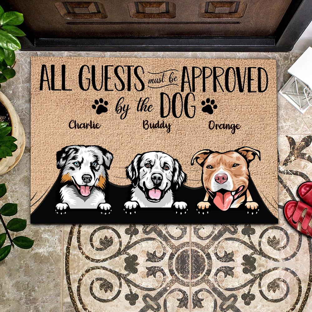 All Guests Must Be Approved By The Dog - Funny Personalized Dog Decorative Mat (WW).