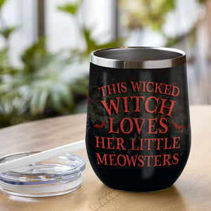 This Wicked Witch Loves Her Little Meowsters - Personalized Wine Tumbler - Gift For Witches, Gift For Pet Lovers, Halloween Gift