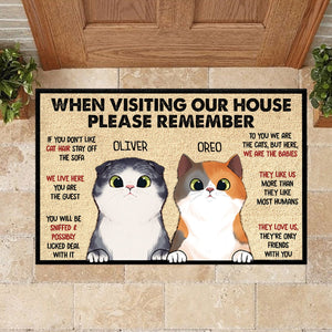 When Visiting My House Please Remember - Funny Personalized Cat Decorative Mat.