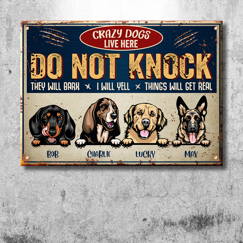Do Not Knock - Crazy Dogs Live Here - Funny Personalized Dog Metal Sign.