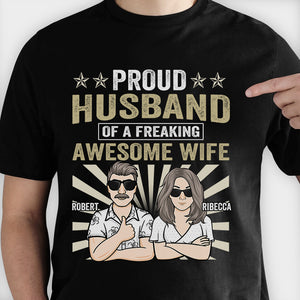 Proud Husband Of A Freaking Awesome Wife - Gift For Couples, Personalized T-shirt, Hoodie.