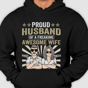 Proud Husband Of A Freaking Awesome Wife - Gift For Couples, Personalized T-shirt, Hoodie.