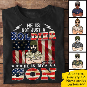 He Is Not Just A Soldier He Is My Son - Personalized Unisex T-Shirt.