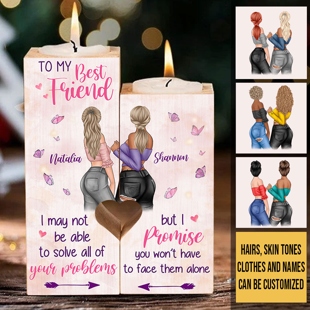 I Promise You I Won't Have To Face Them Alone - Gift For Bestie - Personalized Candle Holder.