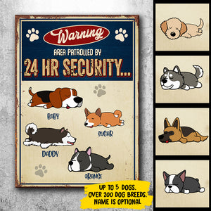 Warning Area Patrolled 24H - Funny Personalized Dog Metal Sign.