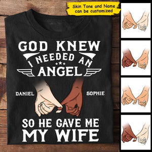 He Gave Me My Wife - Personalized Unisex T-Shirt.