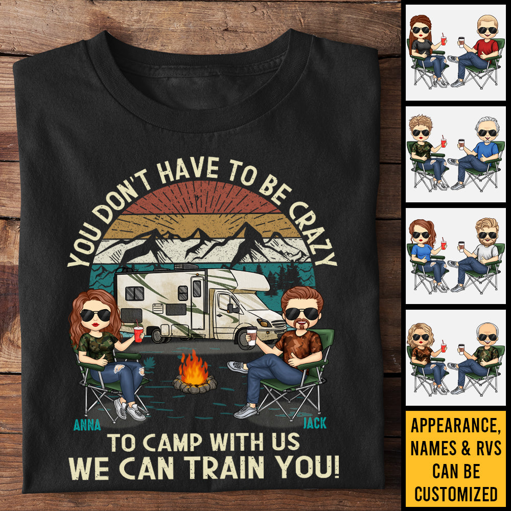 We Can Train You - Personalized Unisex T-shirt, Hoodie, Sweatshirt - Gift For Couple, Husband Wife, Anniversary, Engagement, Wedding, Marriage, Camping Gift