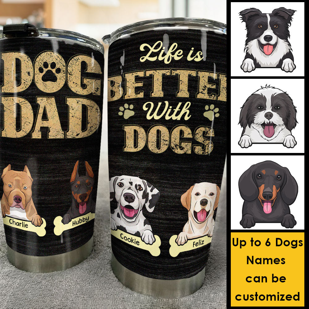 La vie est meilleure avec un chien - Gobelet personnalisé - Cadeau pour papa chien