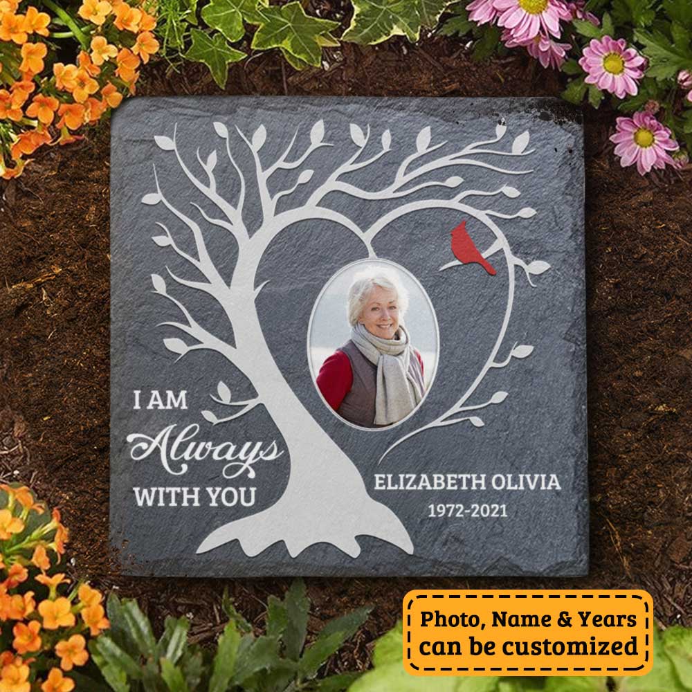 I'm Always With You - Personalized Memorial Stone, Human Grave Marker - Upload Image, Memorial Gift, Sympathy Gift