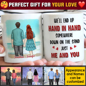We Will End Up Hand In Hand - Gift For Couples, Personalized Mug.