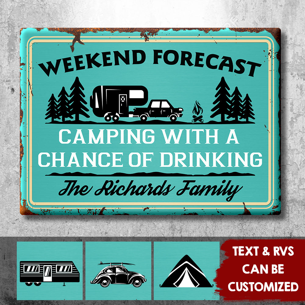 Camping With A Chance Of Drinking - Personalized Camping Metal Sign.