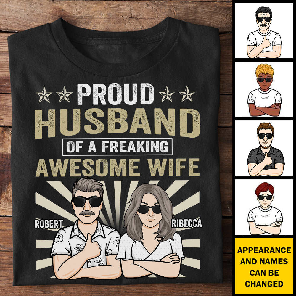 Proud Husband Of A Freaking Awesome Wife - Gift For Couples, Personalized T-shirt, Hoodie.