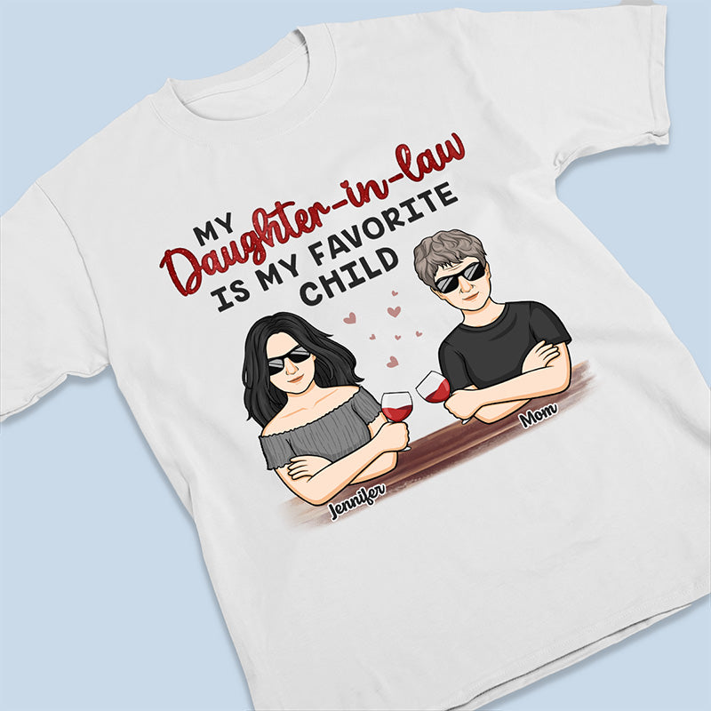 Mon enfant préféré est ma belle-fille - T-shirt unisexe personnalisé, sweat à capuche, sweat-shirt - Cadeau de fête des mères, d'anniversaire pour maman