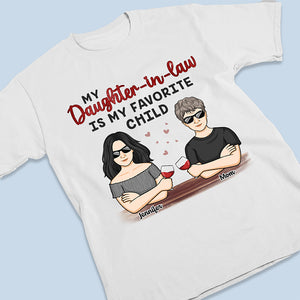 Mon enfant préféré est ma belle-fille - T-shirt unisexe personnalisé, sweat à capuche, sweat-shirt - Cadeau de fête des mères, d'anniversaire pour maman